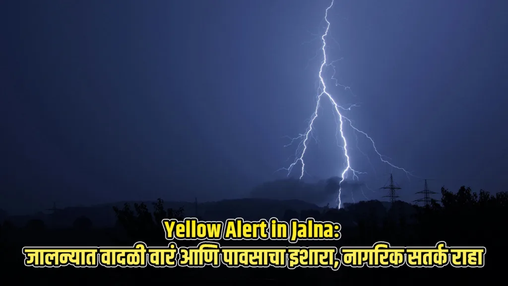 Yellow Alert in Jalna