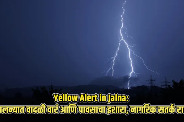 Yellow Alert in Jalna