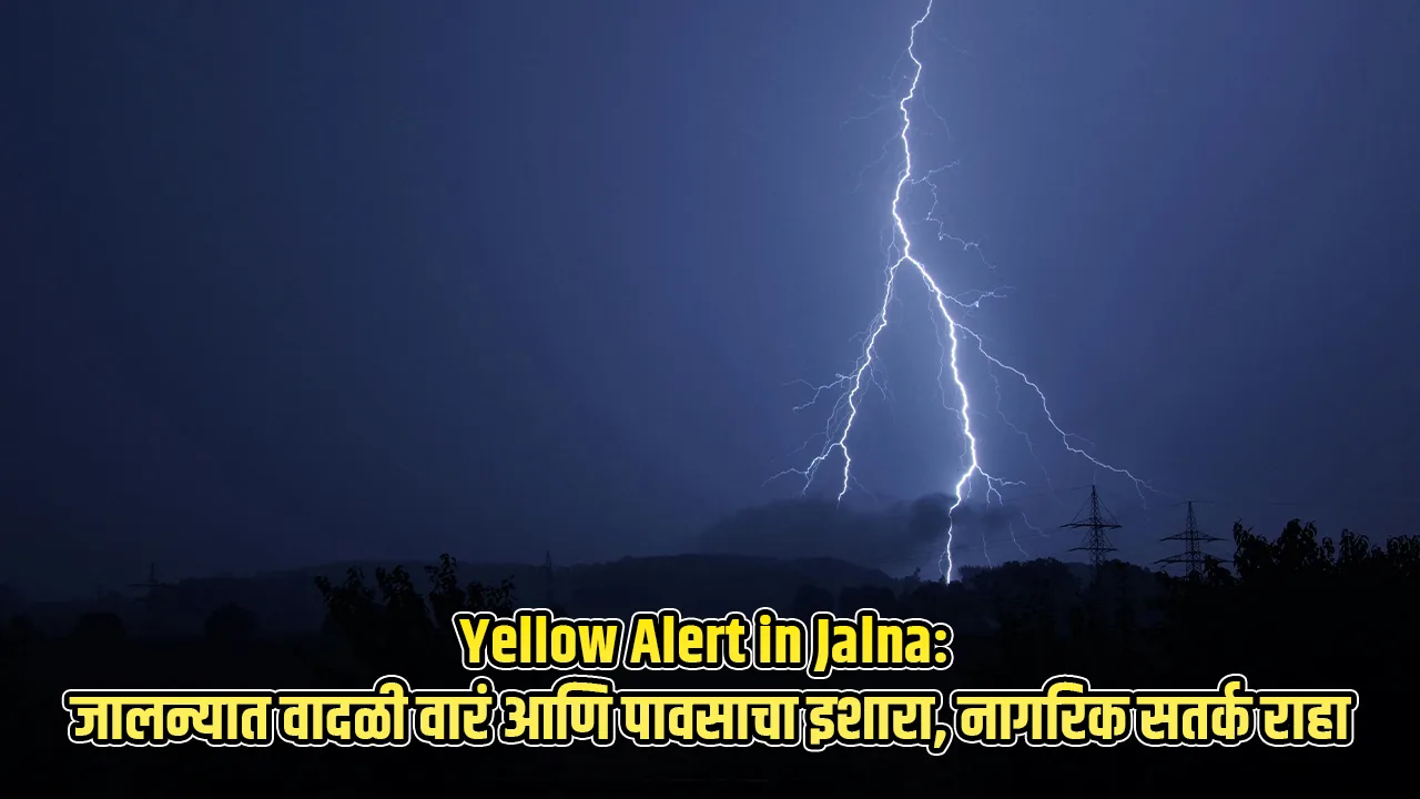 Yellow Alert in Jalna
